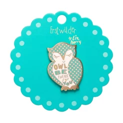 Erstwilder Owl Be There For You Enamel Pin^ Enamel Pins