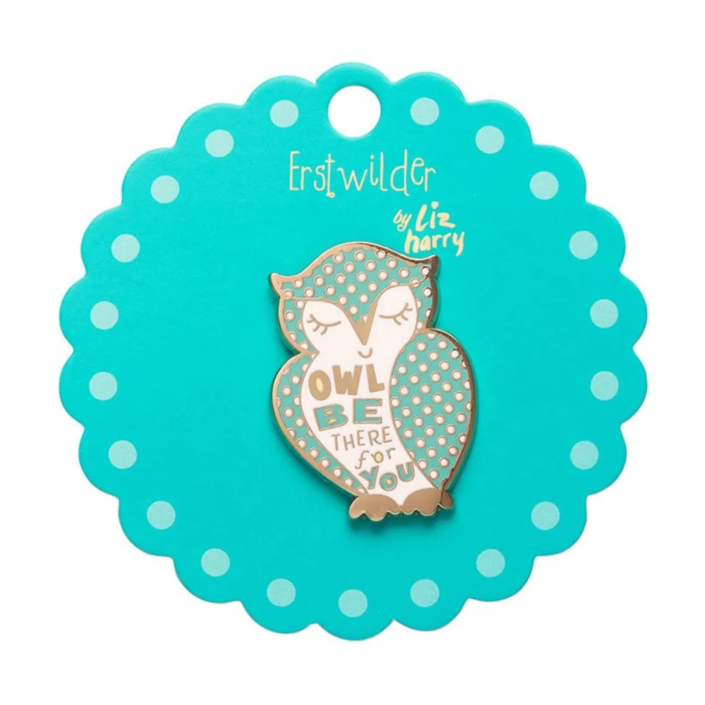Erstwilder Owl Be There For You Enamel Pin^ Enamel Pins
