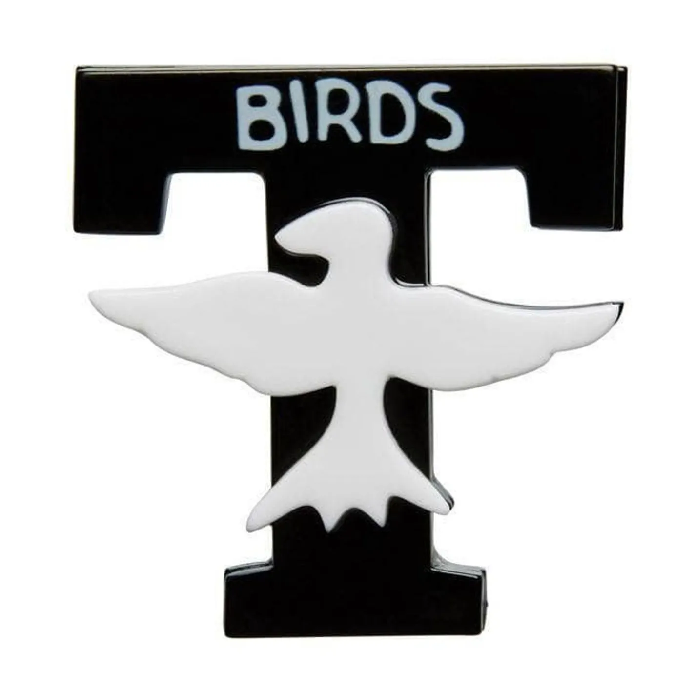 Erstwilder T-Birds Brooch^ Brooches